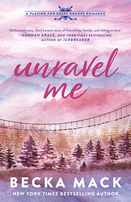 Unravel Me: A Playing for Keeps Hockey Romance, Book 3