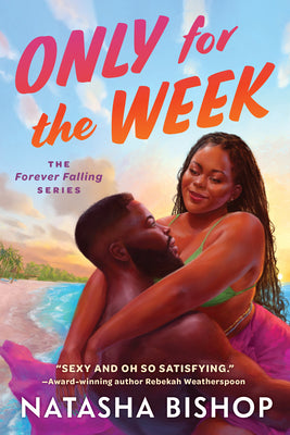 Book cover of Only for the Week by Bishop, Natasha