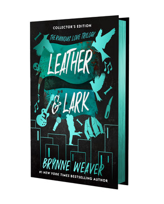 Book cover of Leather & Lark Collector's Edition: The Ruinous Love Trilogy by Weaver, Brynne