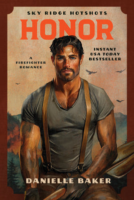 Book cover of Honor: A Firefighter Romance by Baker, Danielle