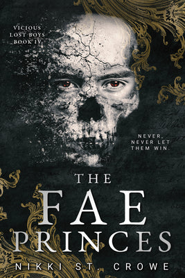 The Fae Princes (Vicious Lost Boys, 4): A Peter Pan Dark Romance by St Crowe, Nikki book cover