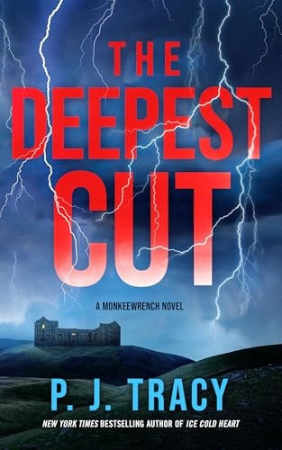 Book cover of The Deepest Cut: A Monkeewrench Novel by Tracy, P. J.