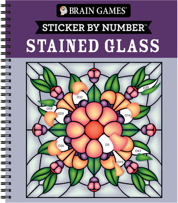 Brain Games - Sticker by Number: Stained Glass (28 Images to Sticker) by Publications International Ltd book cover