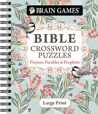 Book cover of Brain Games - Bible Crossword Puzzles: Prayers, Parables & Prophets - Large Print by Publications International Ltd