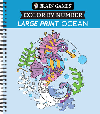 Book cover of Brain Games - Color by Number - Large Print: Ocean by Publications International Ltd