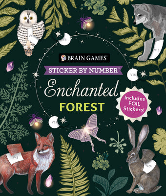 Book cover of Brain Games - Sticker by Number: Enchanted Forest (24 Images to Sticker): Includes 2 Foil Sticker Sheets to Complete Each Image! by Publications International Ltd