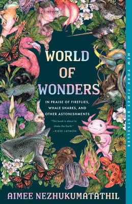 Book cover of World of Wonders: In Praise of Fireflies, Whale Sharks, and Other Astonishments by Nezhukumatathil, Aimee