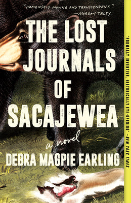 The Lost Journals of Sacajewea by Earling, Debra Magpie book cover