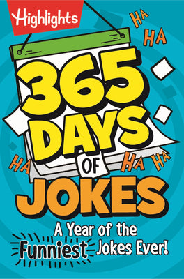 365 Days of Jokes: A Year of the Funniest Jokes Ever!: Joke-A-Day Book Packed with Over 1,000 Clean and Wholesome Jokes for Daily Laughs, Jokes for Ki by Highlights book cover