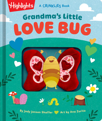 Grandma's Little Love Bug: Touch-And-Feel Baby Crinkle Book Filled with Rhymes and Snuggle Moments, Keepsake Gift and Read-Aloud Fun for New Grandmas, by Jody Jensen Shaffer book cover