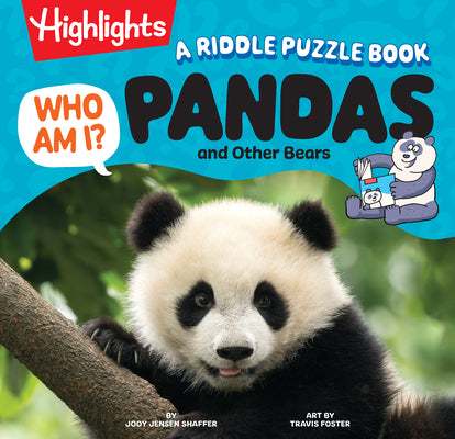 Who Am I? Pandas and Other Bears: Bear Riddle and Picture Book for Kids with Fun Animal Facts, Visual Puzzles and Guessing Games Made for Young Reader by Jody Jensen Shaffer book cover