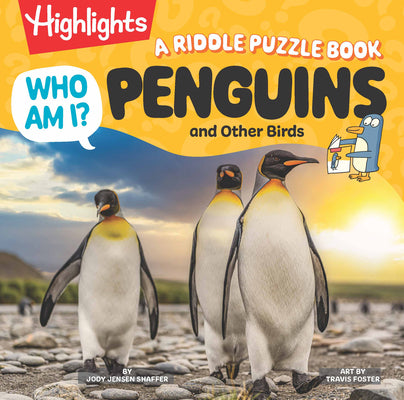 Who Am I? Penguins and Other Birds: A Riddle Puzzle Book: Fun Bird Facts for Kids, Guessing Games and Visual Puzzles Featuring Penguins, Owls, Flaming by Jody Jensen Shaffer book cover