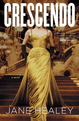 Crescendo: A Gripping Love Triangle in Glamorous 1950s Paris by Healey, Jane book cover