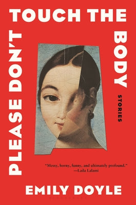 Please Don't Touch the Body: Stories by Doyle, Emily book cover