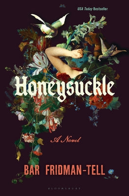 Book cover of Honeysuckle by Fridman-Tell, Bar