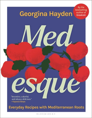 Medesque: Everyday Recipes with Mediterranean Roots by Hayden, Georgina book cover