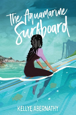 The Aquamarine Surfboard by Kellye Abernathy book cover