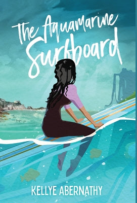 The Aquamarine Surfboard by Kellye Abernathy book cover