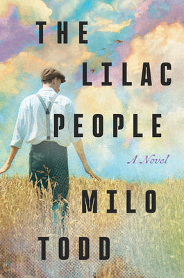Book cover of The Lilac People by Todd, Milo