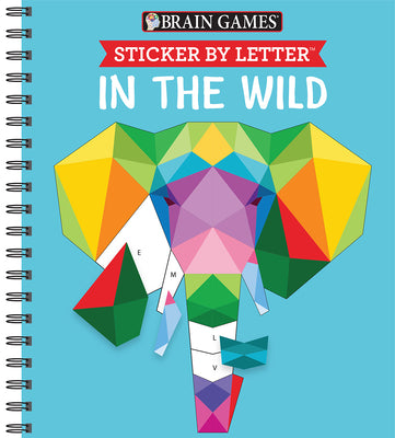Book cover of Brain Games - Sticker by Letter: In the Wild (Sticker Puzzles - Kids Activity Book) by Publications International Ltd