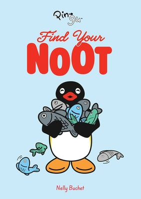 Pingu: Find Your Noot by Nelly Buchet book cover