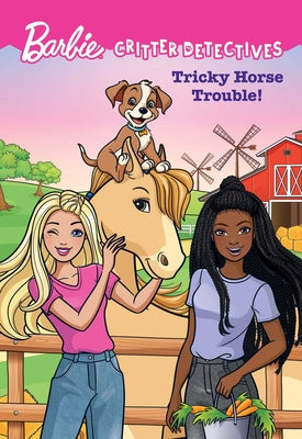 Barbie: Tricky Horse Trouble! (Critter Detectives) by Catherine Daly book cover