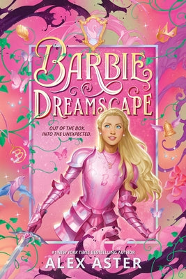 Barbie: Dreamscape by Aster, Alex book cover
