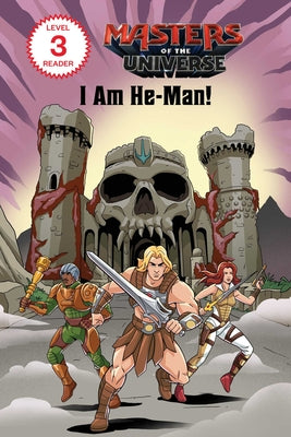Masters of the Universe (Film): I Am He-Man! by Geron, Eric book cover