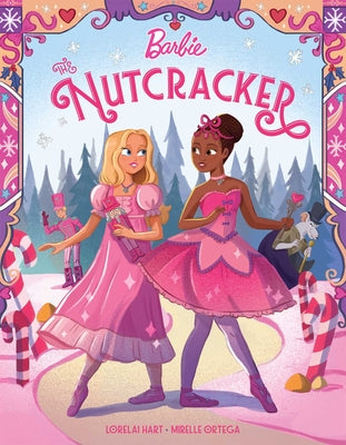 Barbie: The Nutcracker by Hart, Lorelai book cover