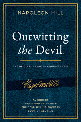 Book cover of Outwitting the Devil(r): The Complete Text, Reproduced from Napoleon Hill's Original Manuscript, Including Never-Before-Published Content by Hill, Napoleon