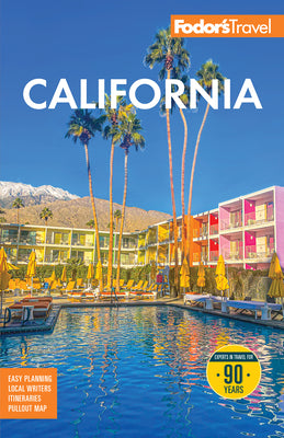Book cover of Fodor's California: With the Best Road Trips by Fodor's Travel Guides