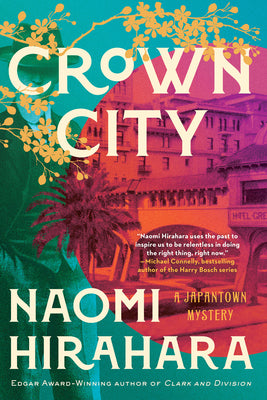 Book cover of Crown City by Hirahara, Naomi