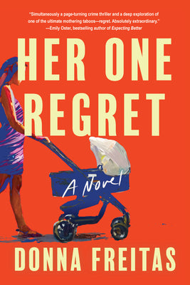 Book cover of Her One Regret by Freitas, Donna