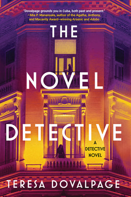 The Novel Detective: A Detective Novel by Dovalpage, Teresa book cover