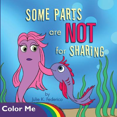 Some Parts are NOT for Sharing: Coloring Book by Julie K. Federico book cover