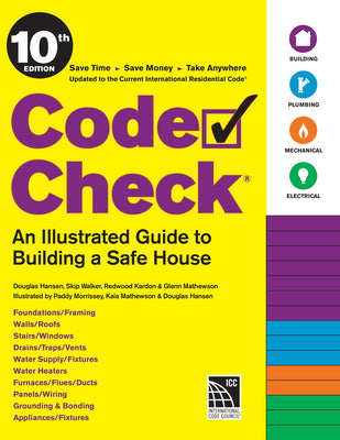 Code Check 10th Edition: An Illustrated Guide to Building a Safe House by Hansen, Douglas book cover