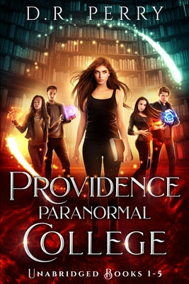 Providence Paranormal College Boxed Set One by D R Perry book cover