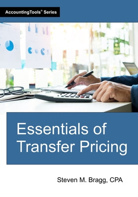 Essentials of Transfer Pricing by Steven M. Bragg book cover