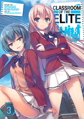 Classroom of the Elite (Light Novel) Vol. 3 by Syougo Kinugasa book cover