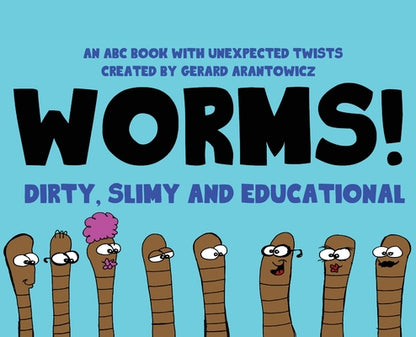 WORMS! ABC Book by Gerard Arantowicz book cover