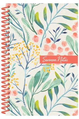 Book cover of Sermon Notes Journal [Floral] by Compiled by Barbour Staff