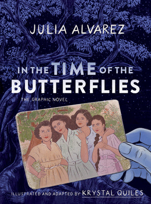 In the Time of the Butterflies: The Graphic Novel by Alvarez, Julia book cover
