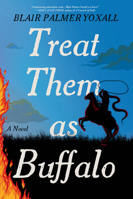 Treat Them as Buffalo by Yoxall, Blair Palmer book cover