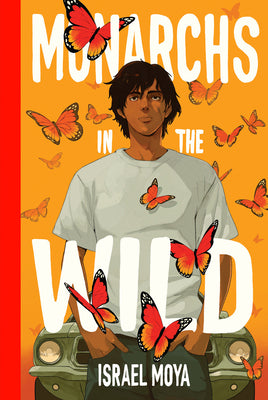 Monarchs in the Wild by Moya, Israel book cover