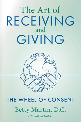 The Art of Receiving and Giving by Martin, Betty book cover