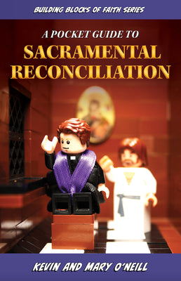 A Pocket Guide to Sacramental Reconciliation: Building Blocks of Faith Series by O'Neill, Kevin And Mary book cover