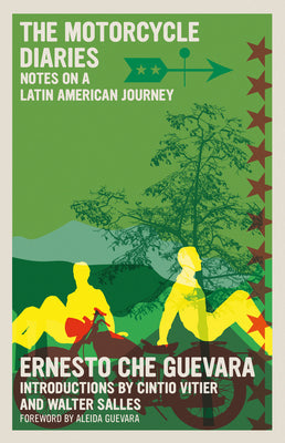The Motorcycle Diaries: Notes on a Latin American Journey by Guevara, Ernesto Che book cover