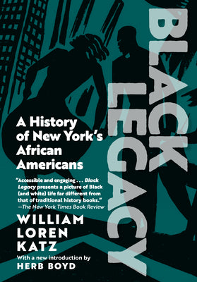 Black Legacy: A History of New York's African Americans by William Loren Katz book cover