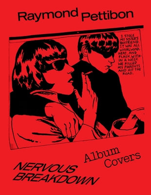 Nervous Breakdown: Raymond Pettibon: Album Covers by Raymond Pettibon book cover