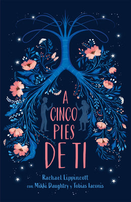A Cinco Pies de Ti / Five Feet Apart by Rachael Lippincott book cover